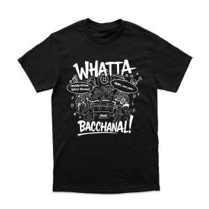 Whatta Bacchanal - Blk